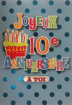 10 ANS - JOYEUX 10E ANNIVERSAIRE À TOI! - DE ROSEDALE